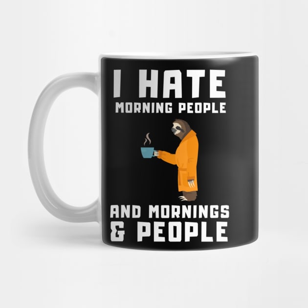 Coffee Sloth In Bathrobe Morning People Gift by T-Shirt Dealer